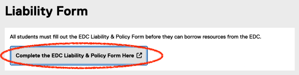 Highlighted button: 'Complete the EDC Liability & Policy Form Here' with an external link icon.